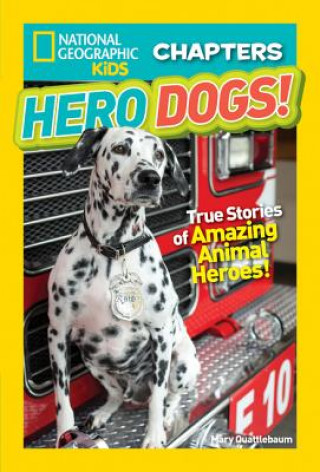 Книга National Geographic Kids Chapters: Hero Dogs Mary Quattlebaum