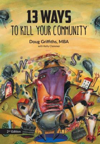 Książka 13 Ways to Kill Your Community 2nd Edition Doug Griffiths