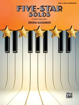 Livre Five-Star Solos, Book 4 Dennis Alexander