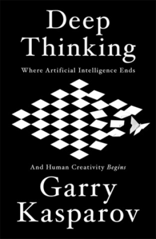 Kniha Deep Thinking Garry Kasparov