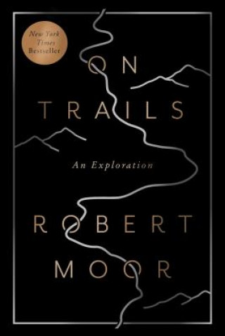 Книга On Trails Robert Moor