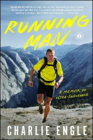 Kniha Running Man: A Memoir of Ultra-Endurance Charlie Engle