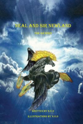 Kniha Neal and Sir Newland N. O. D.