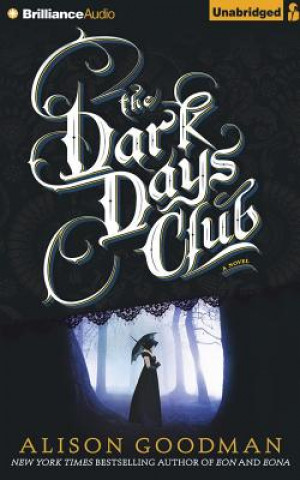 Hanganyagok DARK DAYS CLUB             12D Alison Goodman