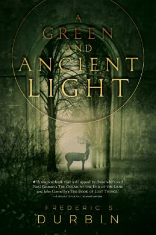 Carte A Green and Ancient Light Frederic S. Durbin