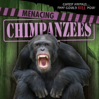 Knjiga Menacing Chimpanzees Mary Molly Shea