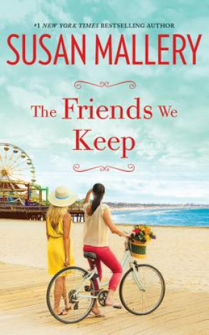 Audio The Friends We Keep Susan Mallery