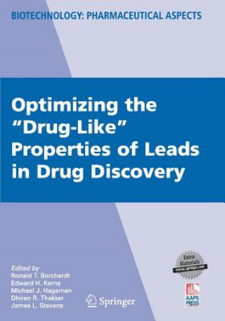 Knjiga Optimizing the "Drug-Like" Properties of Leads in Drug Discovery Ronald Borchardt