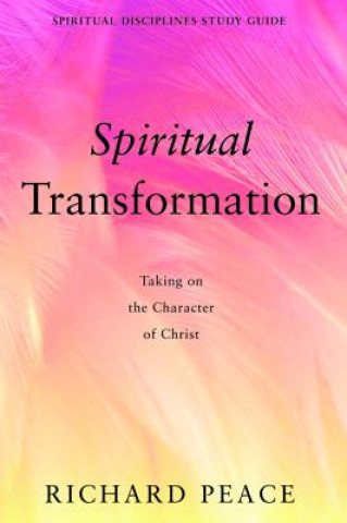 Knjiga Spiritual Transformation Richard Peace