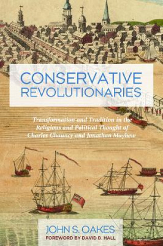 Libro Conservative Revolutionaries John S. Oakes