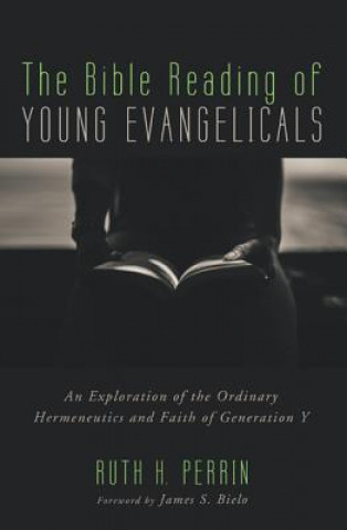 Carte Bible Reading of Young Evangelicals Ruth H. Perrin