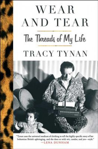 Kniha Wear and Tear: The Threads of My Life Tracy Tynan