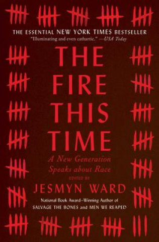 Buch The Fire This Time: A New Generation Speaks about Race Jesmyn Ward