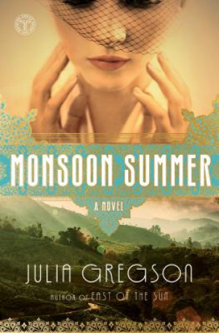 Knjiga Monsoon Summer Julia Gregson