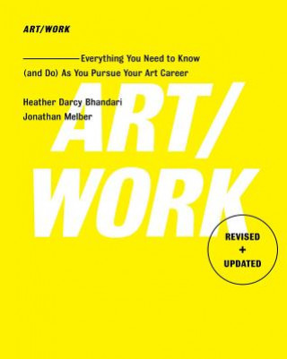 Knjiga Art/Work - Revised & Updated Heather Darcy Bhandari