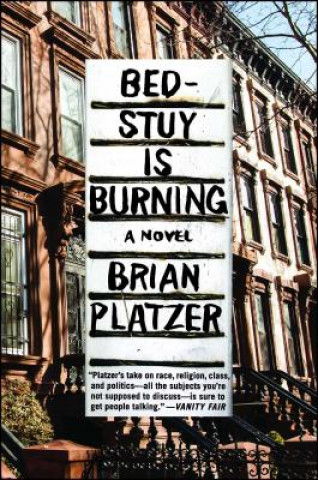 Книга Bed-Stuy Is Burning Brian Platzer