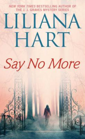 Kniha Say No More Liliana Hart