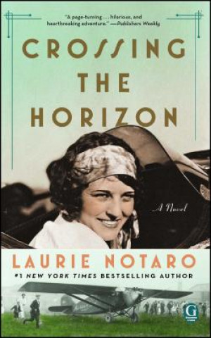 Libro Crossing the Horizon Laurie Notaro