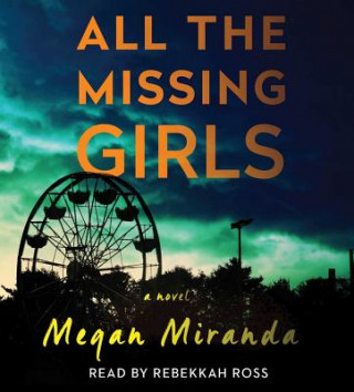 Audio ALL THE MISSING GIRLS       8D Megan Miranda