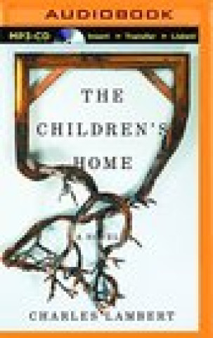 Digital CHILDRENS HOME               M Charles Lambert