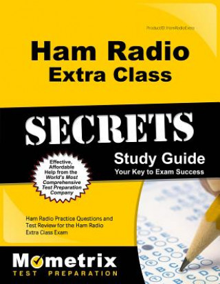 Knjiga HAM RADIO EXTRA LICENSE EXAM S Ham Radio Exam Secrets Test Prep
