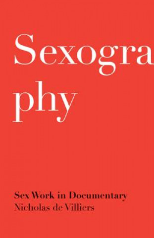 Kniha Sexography Nicholas De Villiers