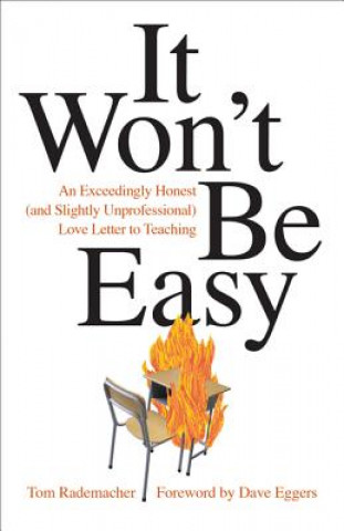 Kniha It Won't Be Easy Tom Rademacher
