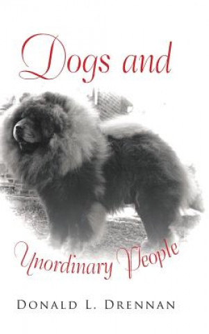 Kniha Dogs and Unordinary People Donald L. Drennan