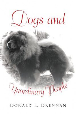 Kniha Dogs and Unordinary People Donald L. Drennan