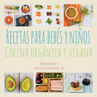 Kniha Recetas para Bebes y Ninos Pamela Marin