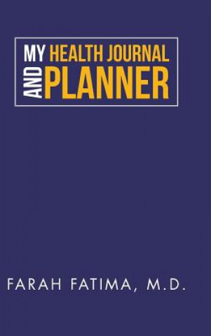 Kniha My Health Journal and Planner Farah Fatima
