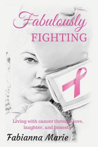 Book Fabulously Fighting Fabianna Marie