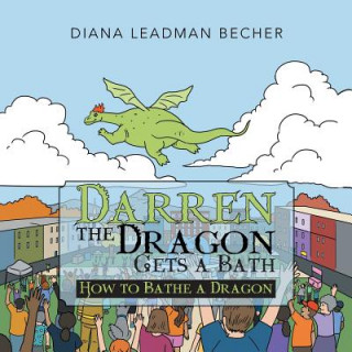 Carte Darren the Dragon Gets a Bath Diana Leadman Becher