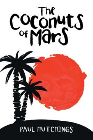 Carte Coconuts of Mars Paul Hutchings