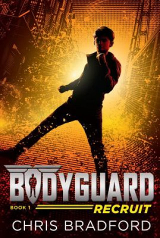 Carte Bodyguard: Recruit (Book 1) Chris Bradford