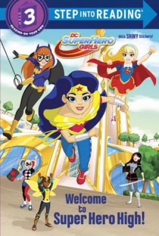 Könyv Welcome to Super Hero High! (DC Super Hero Girls) Courtney Carbone