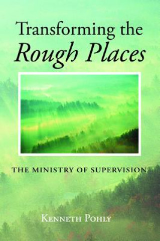 Buch Transforming the Rough Places Kenneth Pohly