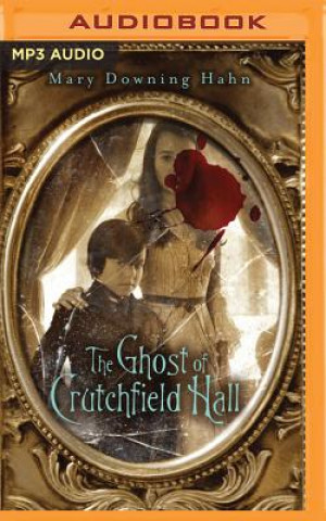 Digital The Ghost of Crutchfield Hall Mary Downing Hahn