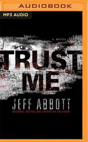 Digital TRUST ME                     M Jeff Abbott
