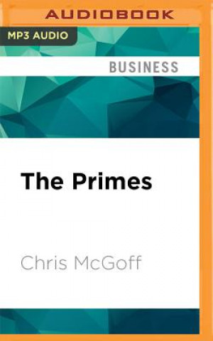 Digital The Primes: How Any Group Can Solve Any Problem Chris McGoff