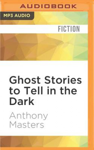 Numérique GHOST STORIES TO TELL IN THE M Anthony Masters