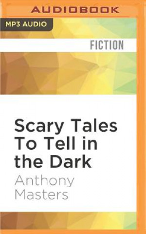 Digital Scary Tales to Tell in the Dark Anthony Masters
