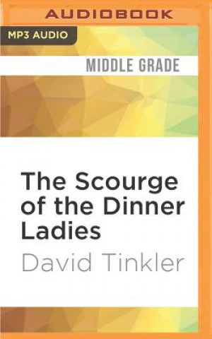 Digital The Scourge of the Dinner Ladies David Tinkler