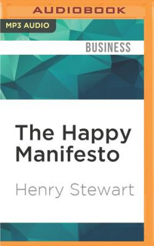 Digital The Happy Manifesto Henry Stewart