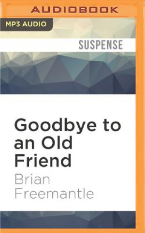 Numérique Goodbye to an Old Friend Brian Freemantle