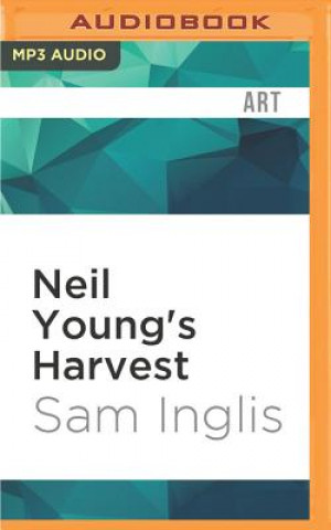 Digital Neil Young's Harvest Sam Inglis