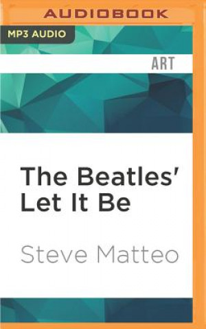 Digital The Beatles' Let It Be Steve Matteo