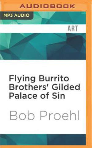 Digital 33 1/3 FLYING BURRITO BROTHE M Bob Proehl