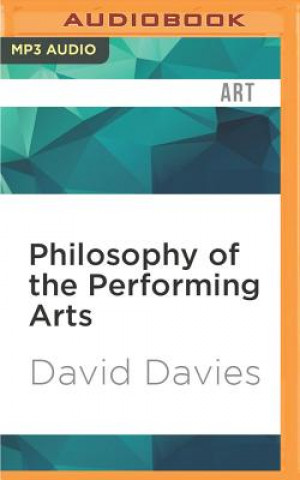 Digital PHILOSOPHY OF THE PERFORMING M David Davies