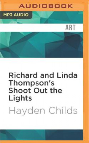 Digital Richard and Linda Thompson's Shoot Out the Lights Hayden Childs